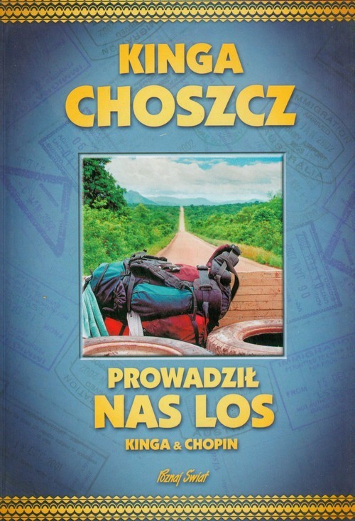 okładka Prowadził nas los książka | Kinga Choszcz, Radosław Siuda