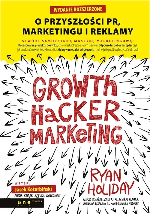 okładka Growth Hacker Marketing. O przyszłości PR, marketingu i reklamy książka | Holiday Ryan