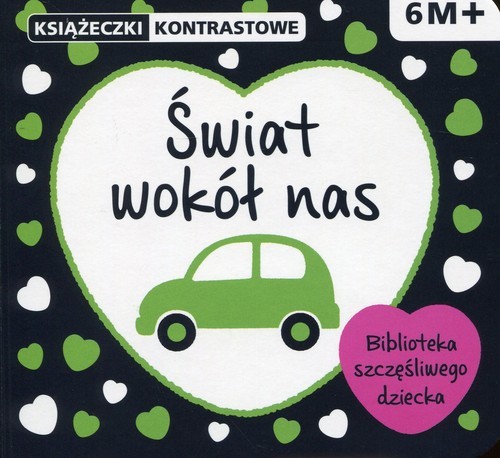 okładka Świat wokół nas. Książeczki kontrastowe książka