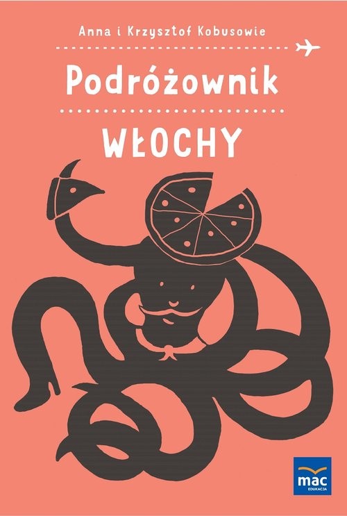 okładka Podróżownik. Włochy książka | Anna Kobus, Krzysztof Kobus
