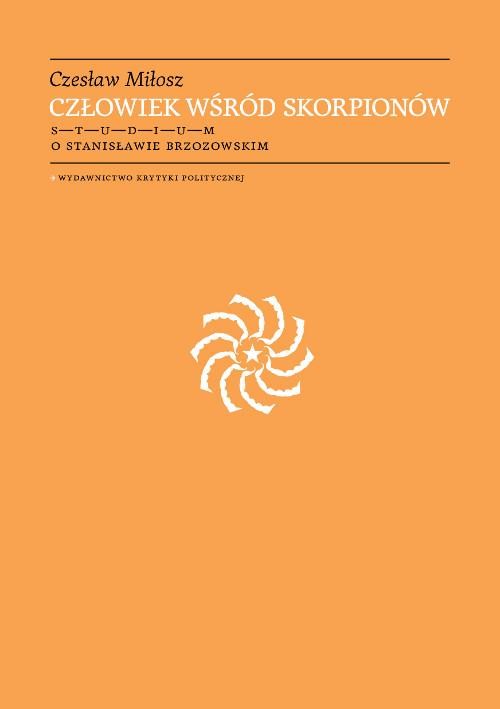 okładka Człowiek wśród skorpionów książka | Czesław Miłosz
