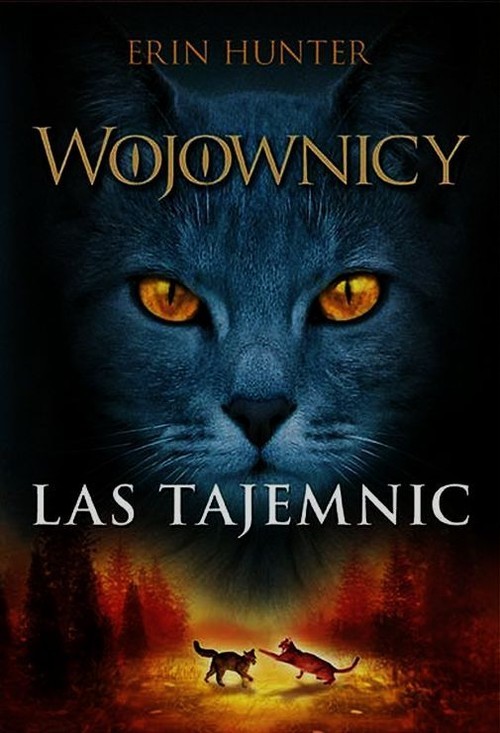okładka Wojownicy. Tom 3. Las tajemnic książka | Erin Hunter