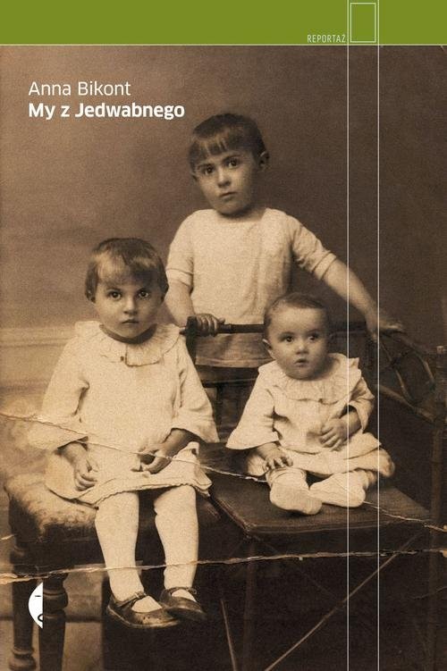 okładka My z Jedwabnego książka | Anna Bikont