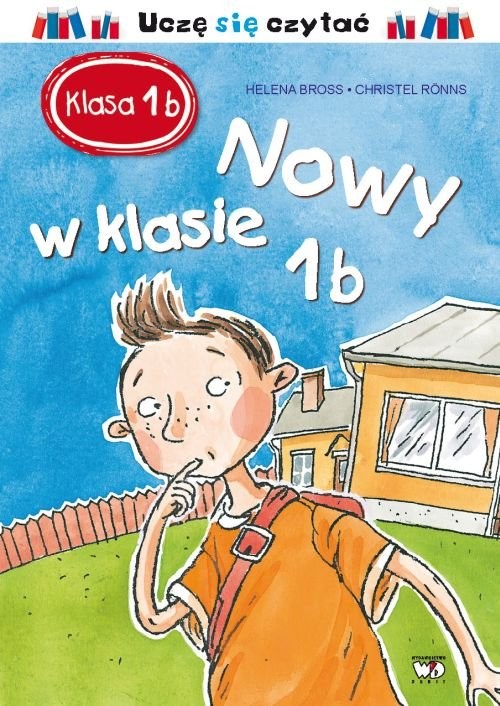 okładka Klasa 1 b Nowy w klasie 1 b książka | Helena Bross
