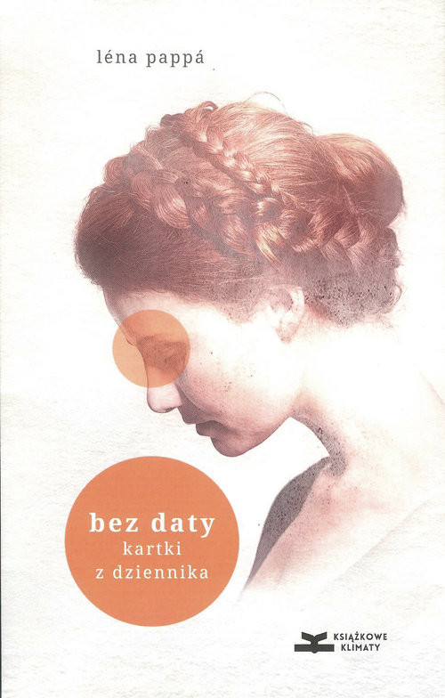 okładka Bez daty. Kartki z dziennika książka | Léna Pappá