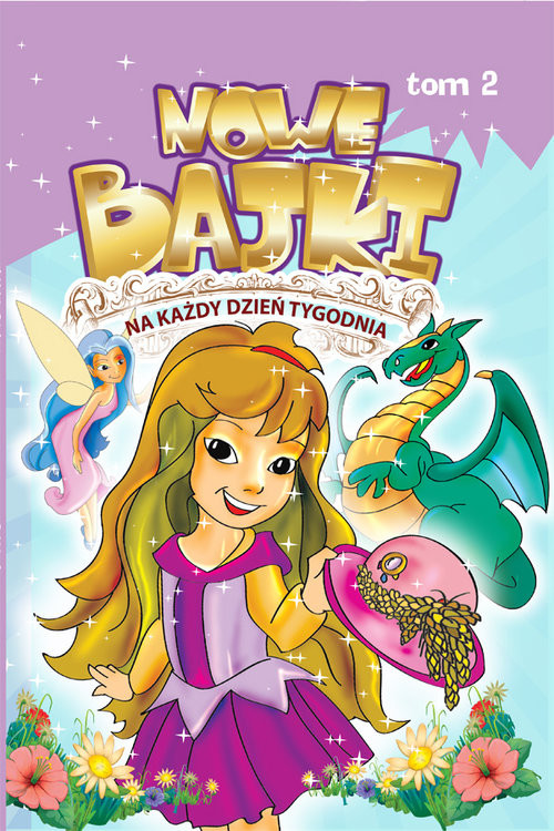 okładka Nowe bajki na każdy dzień tygodnia 2 książka | Dorota Skwark
