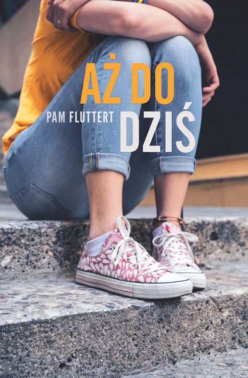 okładka Aż do dziś książka | Fluttert Pam