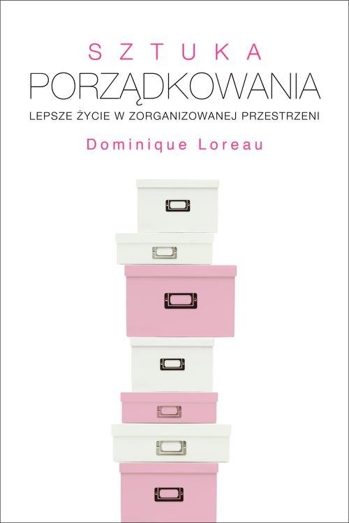 okładka Sztuka porządkowania książka | Dominique Loreau