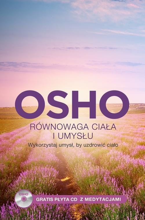 okładka Równowaga ciała i umysłu, Wykorzystaj umysł, by uzdrowić ciało książka | OSHO