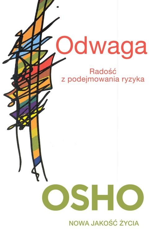 okładka Odwaga. Radość z podejmowania ryzyka książka | OSHO