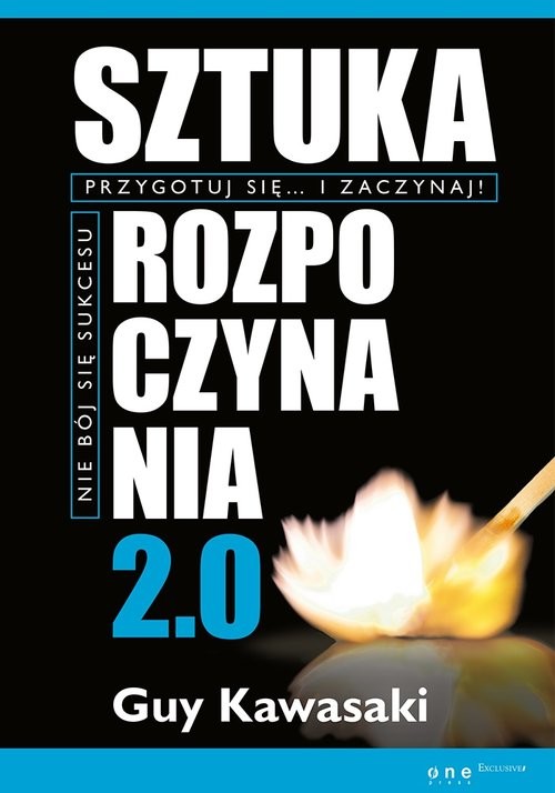 okładka Sztuka rozpoczynania 2.0 książka | Guy Kawasaki