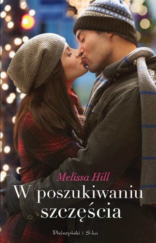 okładka W poszukiwaniu szczęścia książka | Melissa Hill