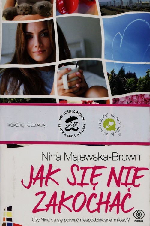 okładka Jak się nie zakochać książka | Nina Majewska-Brown