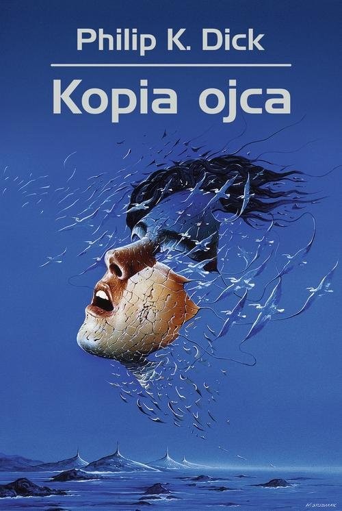 okładka Kopia ojca książka | Philip K. Dick