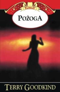 okładka Pożoga książka | Terry Goodkind