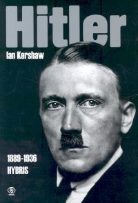 okładka Hitler 1889 - 1936. Hybris książka | Ian Kershaw