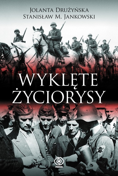 okładka Wyklęte życiorysy książka | Jolanta Drużyńska, Stanisław M. Jankowski