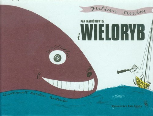 okładka Pan Maluśkiewicz i wieloryb książka | Julian Tuwim