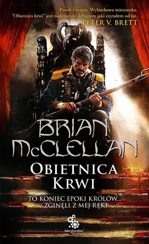 okładka Trylogia magów prochowych. Tom 1. Obietnica krwi książka | McClellan Brian