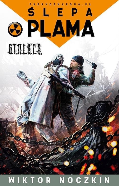 okładka S.T.A.L.K.E.R. Ślepa plama książka | Noczkin Wiktor