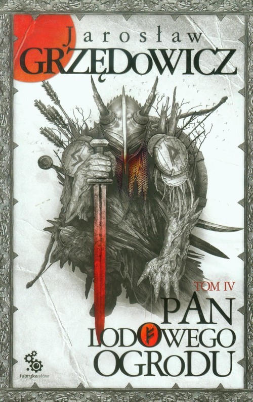 okładka Pan Lodowego Ogrodu. Tom 4 książka | Jarosław Grzędowicz