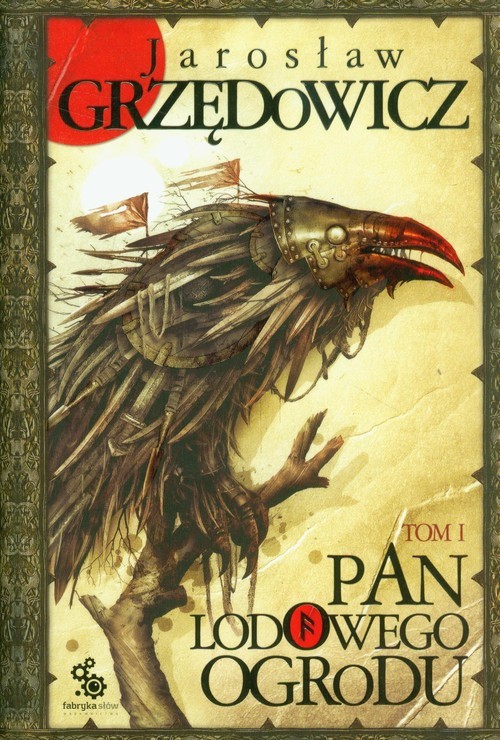 okładka Pan Lodowego Ogrodu. Tom 1 książka | Jarosław Grzędowicz