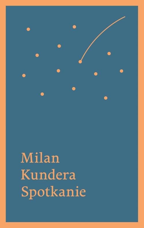 okładka Spotkanie książka | Milan Kundera