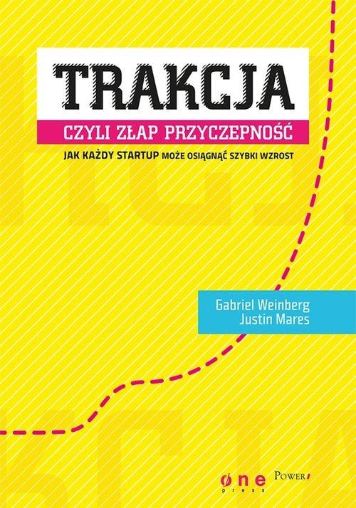 okładka Trakcja, czyli złap przyczepność książka | Weinberg Gabriel, Mares Justin
