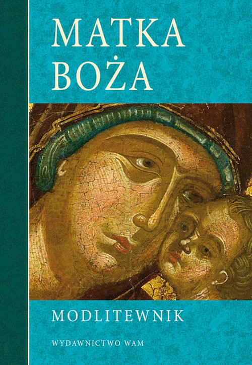 okładka Modlitewnik. Matka Boża książka | Praca Zbiorowa