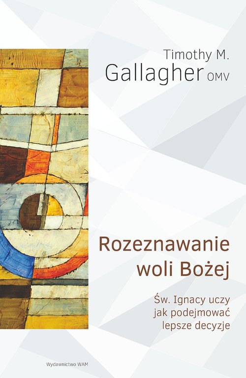 okładka Rozeznawanie woli Bożej książka | Timothy M. Gallagher