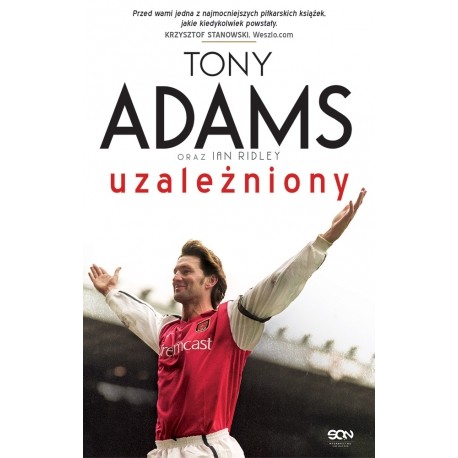 okładka Tony Adams. Uzależniony książka | Tony Adams, Ian Ridley