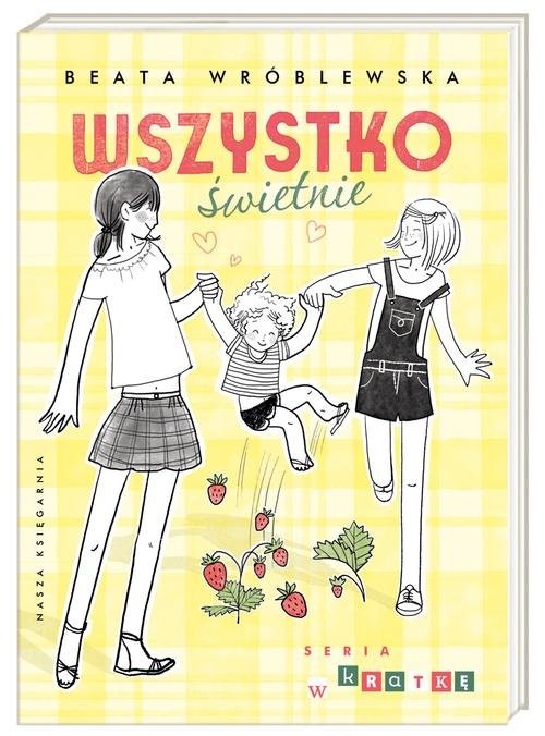okładka Wszystko świetnie książka | Beata Wróblewska