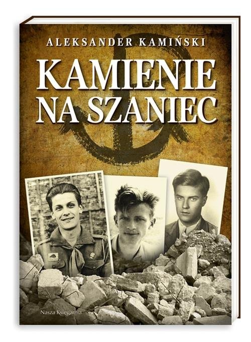 okładka Kamienie na szaniec książka | Aleksander Kamiński