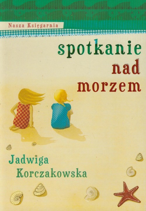 okładka Spotkanie nad morzem książka | Jadwiga Korczakowska