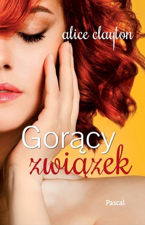 okładka Gorący związek książka | Alice Clayton