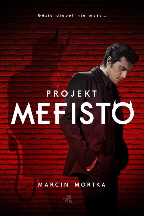 okładka Projekt Mefisto książka | Marcin Mortka