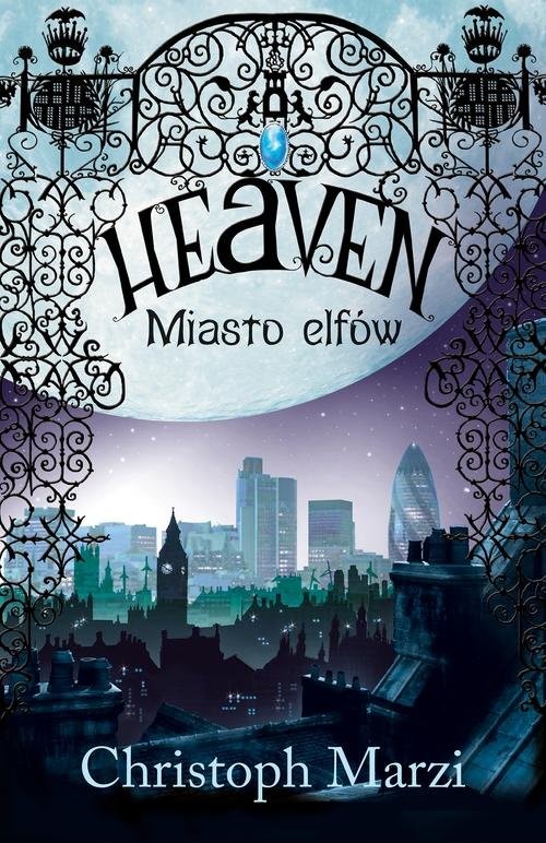 okładka Heaven. Miasto elfów książka | Christoph Marzi