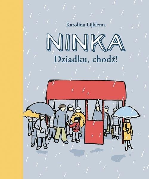 okładka Ninka. Dziadku, chodź! książka | Lijklema Karolina
