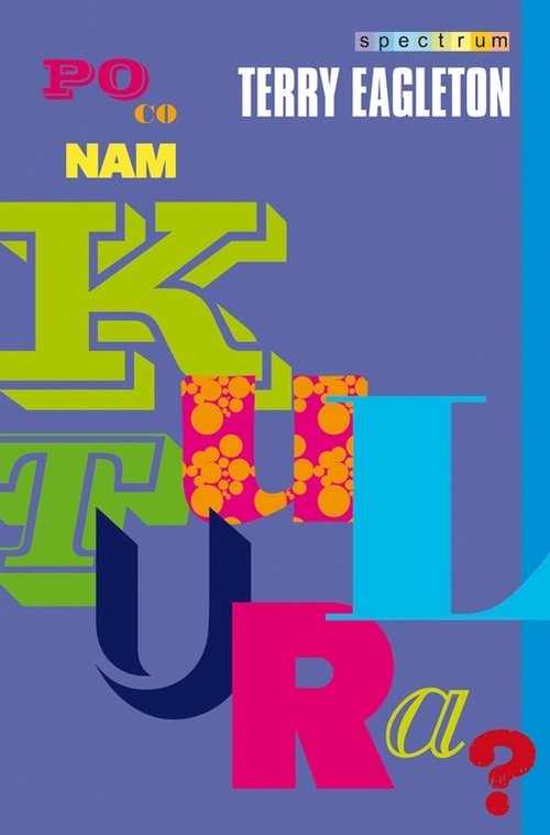 okładka Po co nam kultura? książka | Terry Eagleton