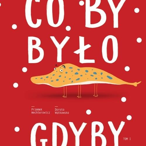 okładka Co by było, gdyby... Tom 1 książka | Wechterowicz Przemek