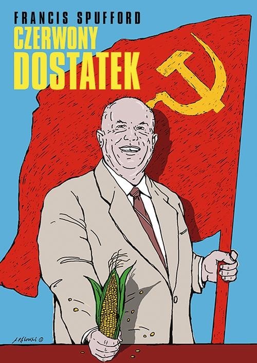 okładka Czerwony dostatek książka | Spufford Francis