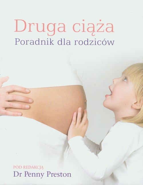 okładka Druga ciąża. Poradnik dla rodziców książka | Preston Penny