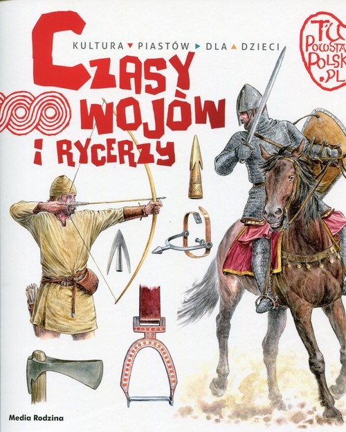 okładka Tu powstała Polska. Czasy wojów i rycerzy książka | Gryguć Jarosław