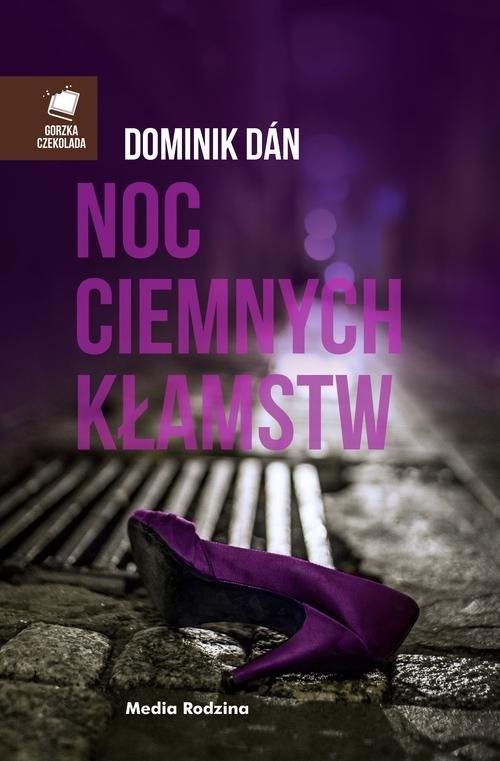 okładka Noc ciemnych kłamstw książka | Dominik Dan