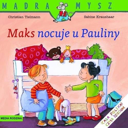 okładka Maks nocuje u Pauliny książka | Tielman Christian