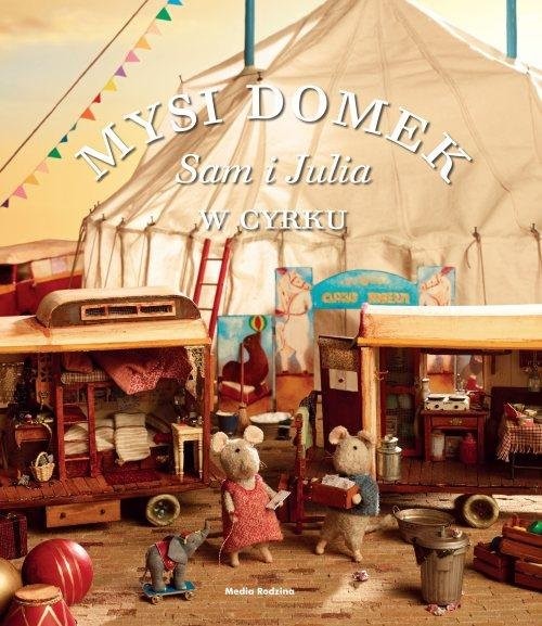 okładka Mysi domek Sam i Julia w cyrku książka | Schaapman Karina