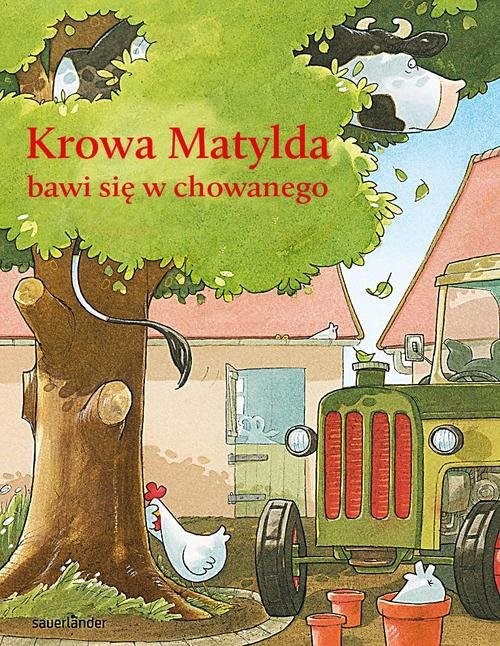 okładka Krowa Matylda bawi się w chowanego książka | Alexander Steffensmeier