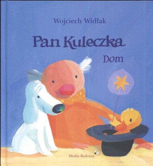 okładka Pan kuleczka. Dom książka | Wojciech Widłak
