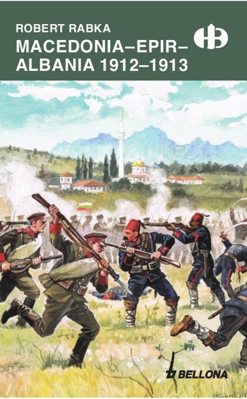 okładka Macedonia - Epir - Albania 1912-1913 książka | Rabka Robert