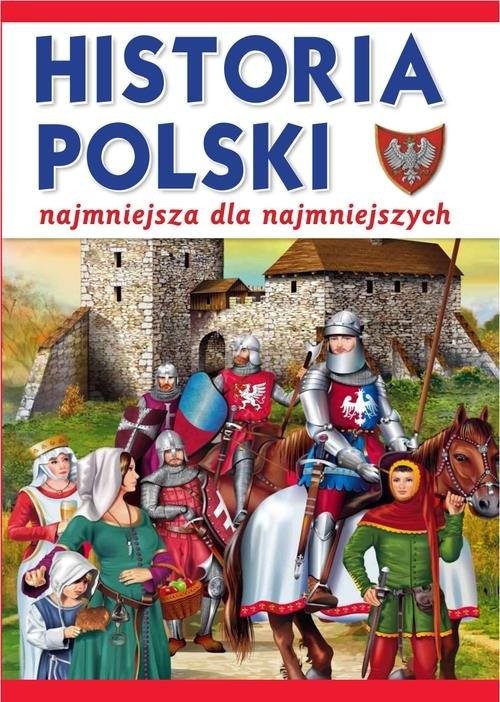 okładka Historia Polski. Najmniejsza dla najmniejszych książka | Krzysztof Wiśniewski